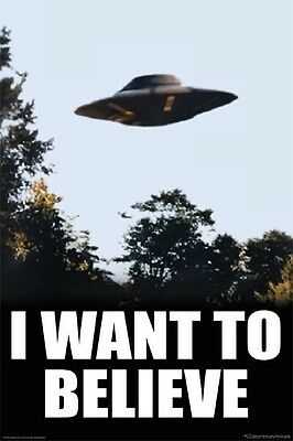 I-WANT-TO-BELIEVE-X-FILES-UFO-POSTER.jpg
